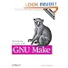 Managing Projects with GNU Make (Nutshell Handbooks)