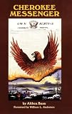 Cherokee Messenger (Civilization of the American Indian Series)