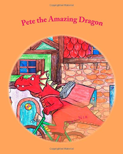 Pete the Amazing Dragon Pete the Amazing Dragon