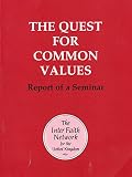 The quest for common values : report of a seminar organised by The Inter Faith Network for the UK, 10 December 1996