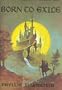 Born to Exile (Arkham House Science Fiction Novel)