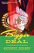 Bigger Deal: A Year Inside the Poker Boom