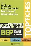 Biologie Microbiologie : Tome 1, nutrition et alimentation