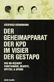 Der Geheimapparat der KPD im Visier der Gestapo