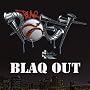 Blaq Out