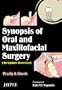 Synopsis of Oral and Maxillofacial Surgery (An Update Overview)