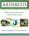 Book Arthritis: How to Stay Active and Relieve Your Pain
