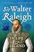 Sir Walter Raleigh