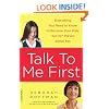 Talk to Me First: Everything You Need to Know to Become Your Kids' "Go-To" Person about Sex