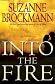 Into the Fire