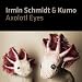 Axolotl Eyes (CD/DVD)