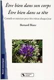 Etre bien dans son corps Etre bien dans sa t�te : Conseils et exercices pour �tre mieux chaque jour