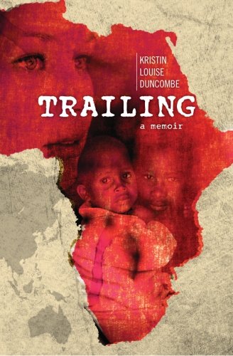 Trailing: A Memoir