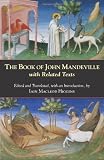The Book of John Mandeville, With Related Texts