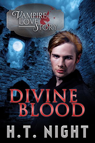 Divine Blood (Vampire Love Story Book 6)