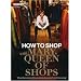 How to Shop with Mary, Queen of Shops