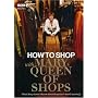 How to Shop with Mary, Queen of Shops