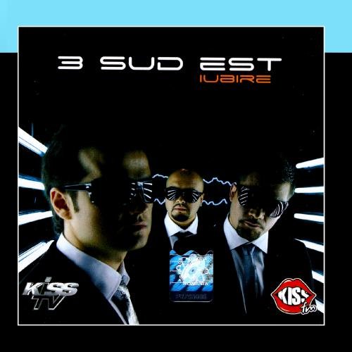 3rei Sud Est - Iubire (Love) - Zortam Music