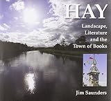 Hay : landscape, literature and the town of books