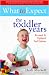 What to Expect: the Toddler Years