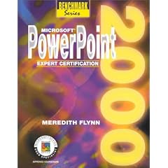 Microsoft Powerpoint 2000: Expert Certification (Benchmark Series (Saint Paul, Minn.).)