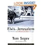 Elvis in Jerusalem: Post-Zionism and the Americanization of Israel