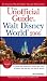 The Unofficial Guide to Walt Disney World (Unofficial Guides)