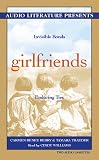 Girlfriends: Invisible Bonds, Enduring Ties