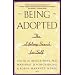 Being Adopted: The Lifelong Search for Self