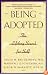 Being Adopted: The Lifelong Search for Self