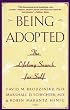 Being Adopted: The Lifelong Search for Self