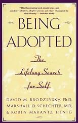 Being Adopted: The Lifelong Search for Self