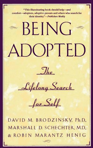 Being Adopted: The Lifelong Search for Self