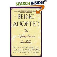 Being Adopted: The Lifelong Search for Self