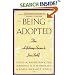 Being Adopted: The Lifelong Search for Self