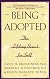 Being Adopted: The Lifelong Search for Self