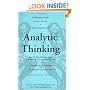 Thinker's Guide to Analytic Thinking: How to Take Thinking Apart and What to Look for When You Do