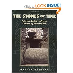 The Stones of Time: Calendars, Sundials and Stone Chambers of Ancient Ireland