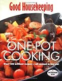 One Pot Cooking: Over 100 Brilliant Recipes - All Cooked in One Pot
