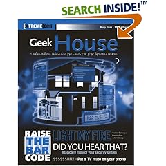 Geek House: 10 Hardware Hacking Projects for Around Home (ExtremeTech)