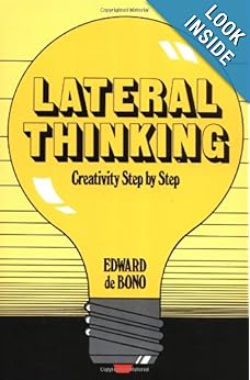 Lateral Thinking: Creativity Step Step (Perennial Library)