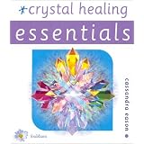 Crystal Healing (Essentials (Foulsham))von "Cassandra Eason"