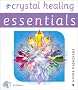 Crystal Healing (Essential Series)