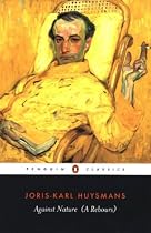 Against Nature (Penguin Classics)