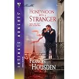 Honeymoon with a Stranger (Silhouette Intimate Moments No. 1393)