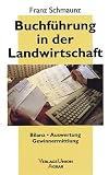 Produkt-Bild: Buchf&uuml;hrung in der Landwirtschaft. Bilanz. Auswertung. Gewinnermittlung