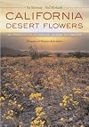 California Desert Flowers: An Introduction to Families, Genera, and Species (Phyllis M. Faber Books)