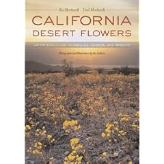 California Desert Flowers: An Introduction to Families, Genera, and Species (Phyllis M. Faber Books)