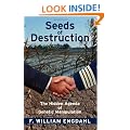 Seeds of Destruction: The Hidden Agenda of Genetic Manipulation