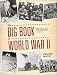 All Products : The Big Book of World War II: Fascinating Facts about WWII Including Maps, Historic Photographs, and Timelines